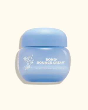 Bong² Bounce Cream